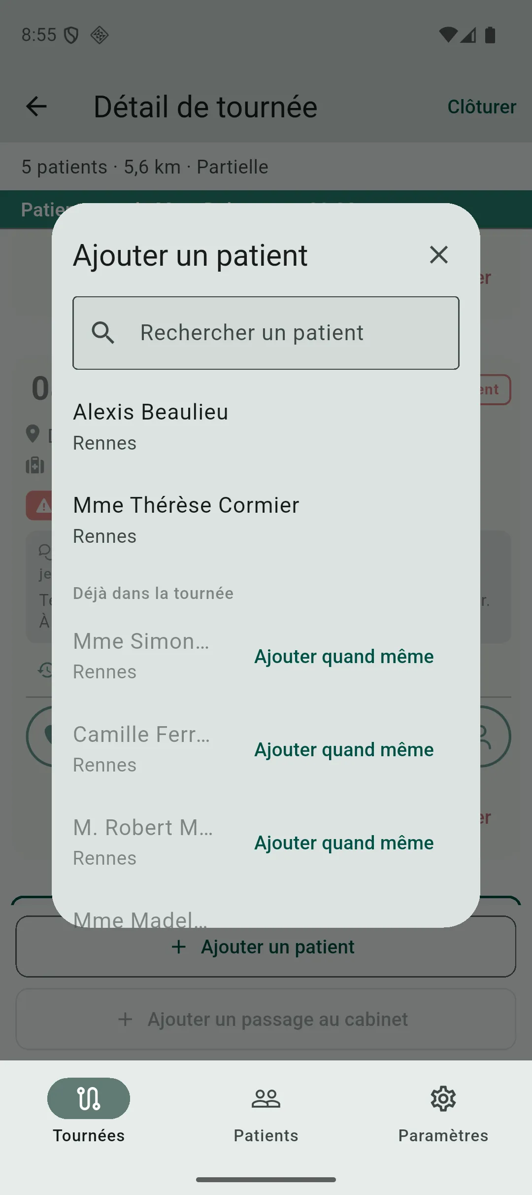 Boîte « Ajouter un patient », avec de nouveaux patients puis une section grisée « Déjà dans la tournée » et son lien « Ajouter quand même »